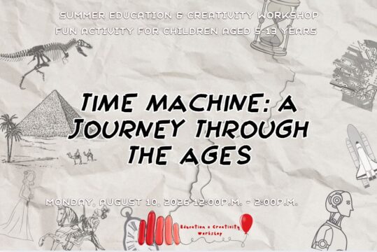 Summer Activities 2026: Time Machine & Journey Through the Eras: The Great Escape!